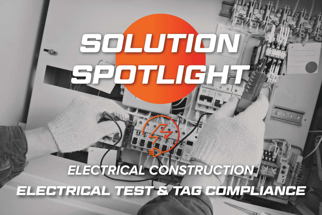 Solution Spotlight Electrical Test & Tag Compliance Triple i